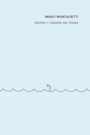 Sentido y ceguera del poema