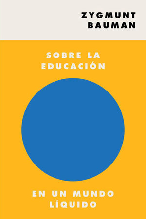 Sobre la educación en un mundo líquido