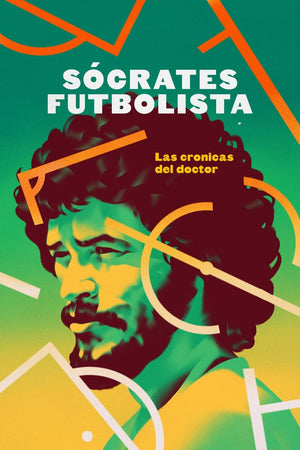 Sócrates futbolista. Las crónicas del doctor.