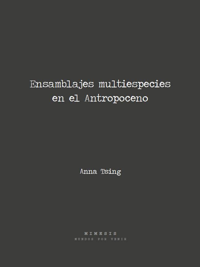 Ensamblajes multiespecies en el Antropoceno