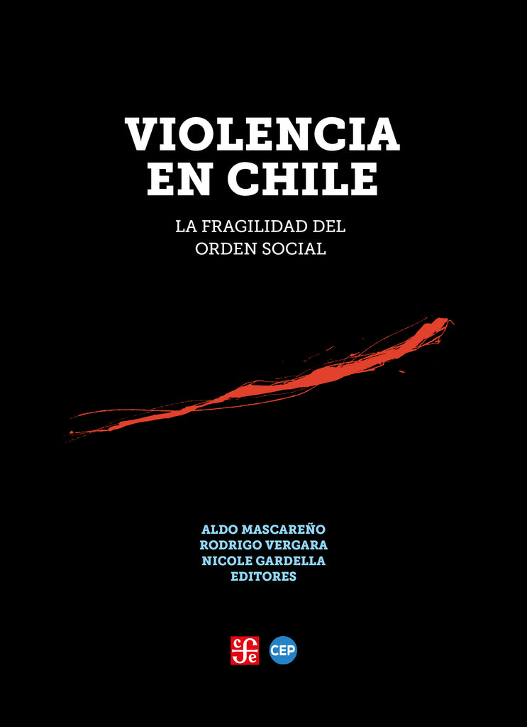 Violencia en Chile. La fragilidad del orden social