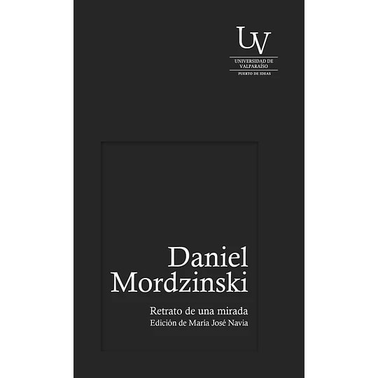 Retrato de una mirada - Daniel Mordzinski