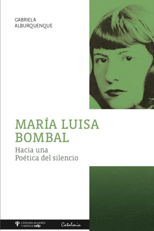 MARIA LUISA BOMBAL HACIA UNA POETICA DEL SILENCIO