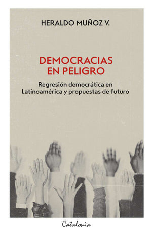 DEMOCRACIAS EN PELIGRO