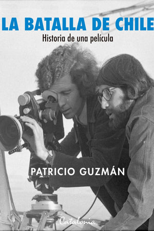 LA BATALLA DE CHILE