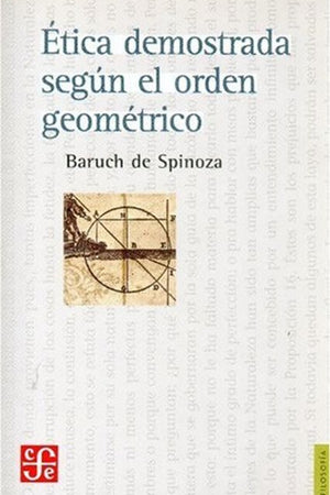 ETICA DEMOSTRADA SEGUN EL ORDEN GEOMETRICO