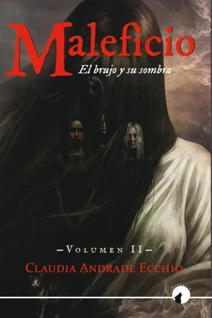 Maleficio, el brujo y su sombra. Parte II.