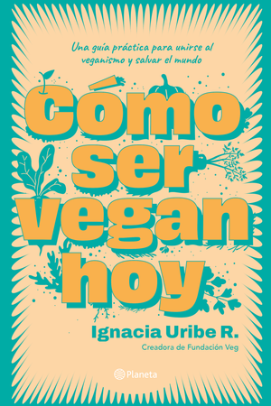  Como ser vegan hoy