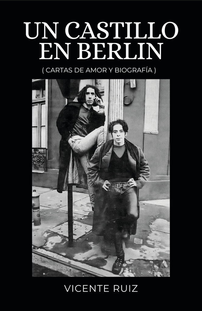 Un castillo en Berlín (cartas de amor y biografía)