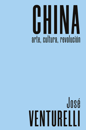 CHINA, ARTE, CULTURA, REVOLUCIÓN