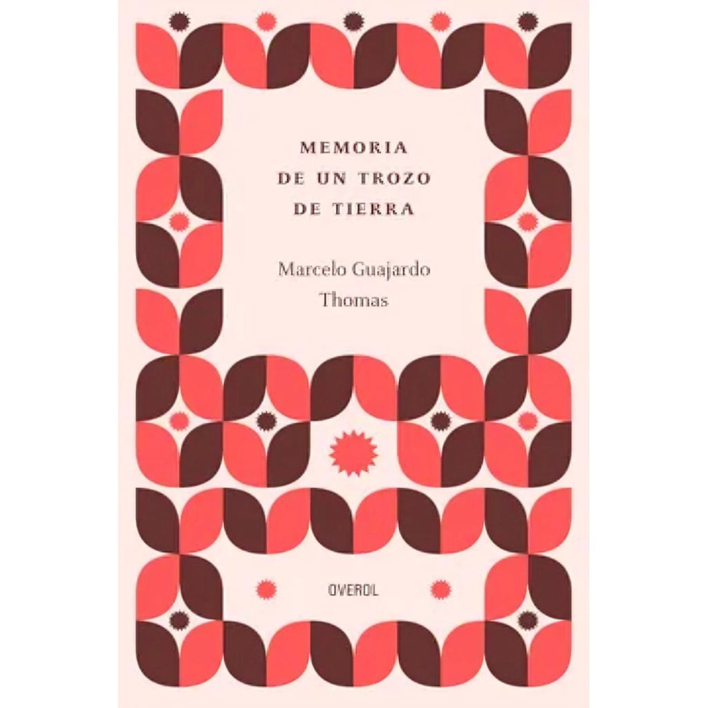 Memoria de un trozo de tierra