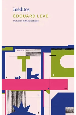 Inéditos - Édouard Levé