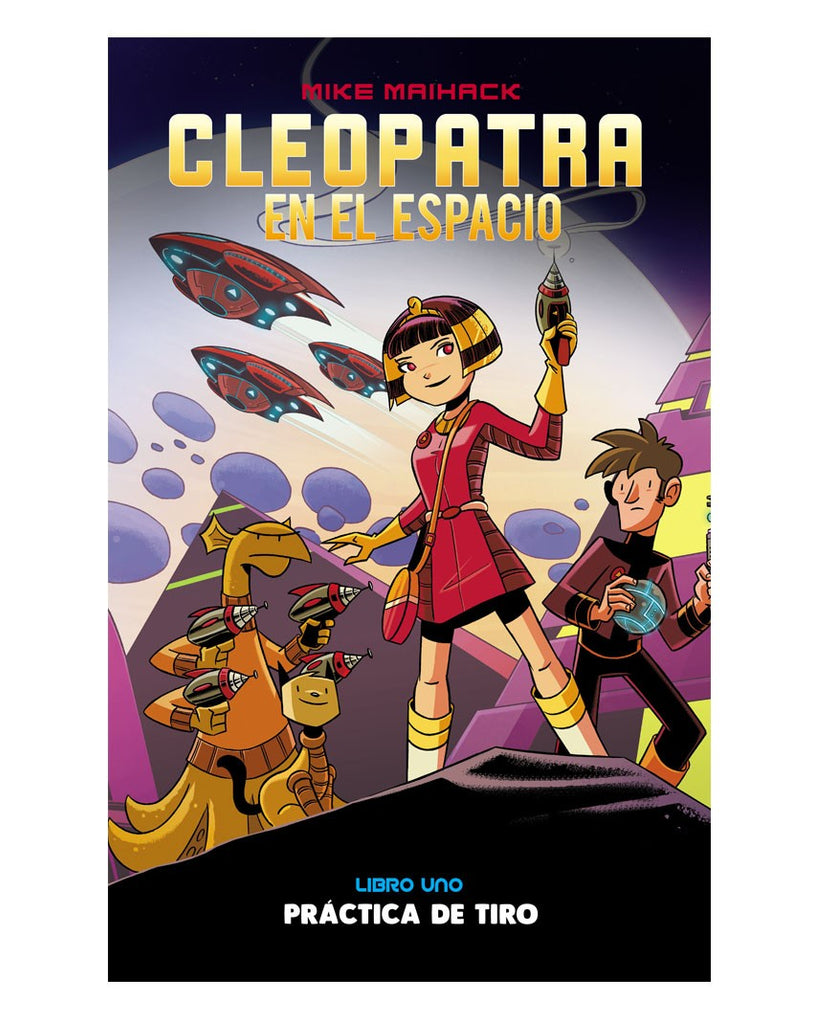  Cleopatra en el espacio. Práctica de tiro