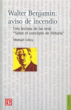 WALTER BENJAMIN: AVISO DE INCENDIO