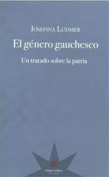 El Genero Gauchesco (Nueva Edición)