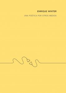 Una poética por otros medios