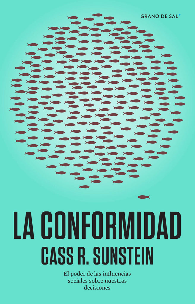 La Conformidad. El poder de las influencias sociales sobre nuestras decisiones