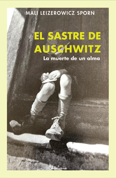 El Sastre de Auschwitz. La Muerte de Un Alma