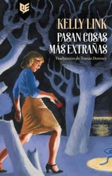  Pasan cosas más extrañas