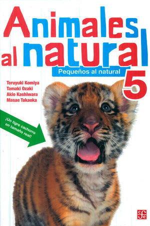  ANIMALES AL NATURAL 5. PEQUEÑOS AL NATURAL