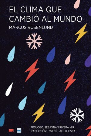 El clima que cambió el mundo