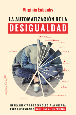 La automatización de la desigualdad