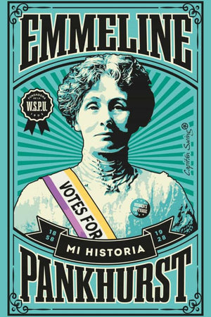 Mi historia: Emmeline Pankhurst