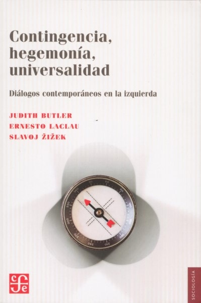 Contingencia, hegemonía, universalidad. Diálogos contemporáneos en la izquierda