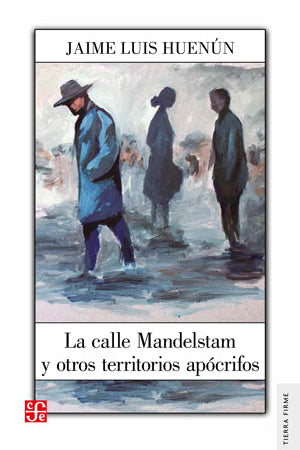 La calle Mandelstam y otros territorios apócrifos