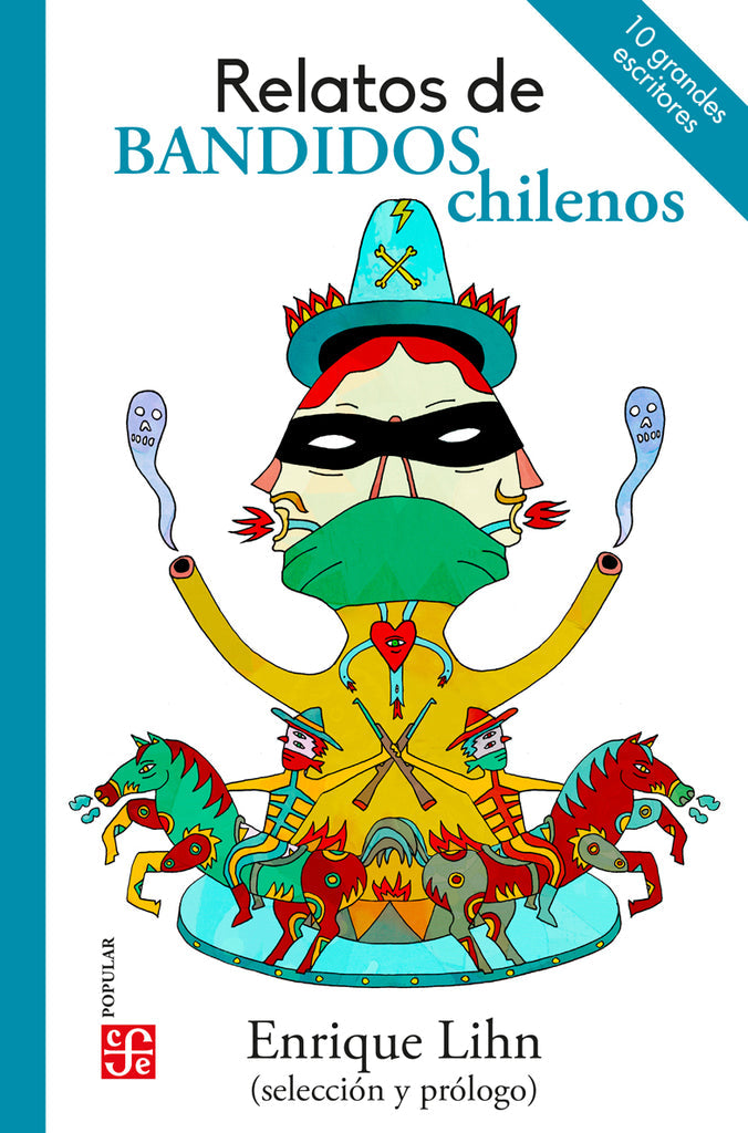 Relatos de bandidos chilenos. Antología