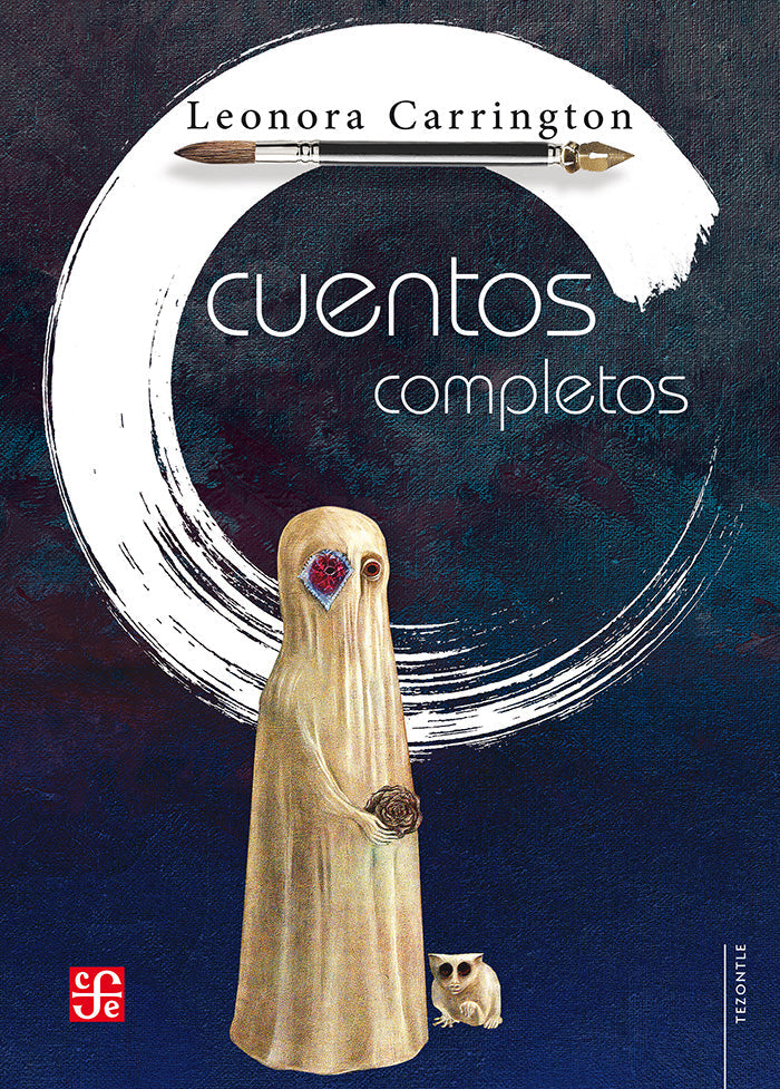 Cuentos completos de Leonora Carrington