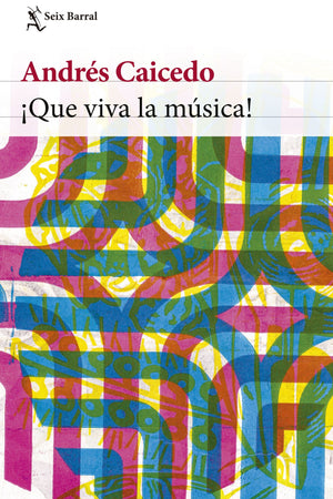 ¡Que viva la música!