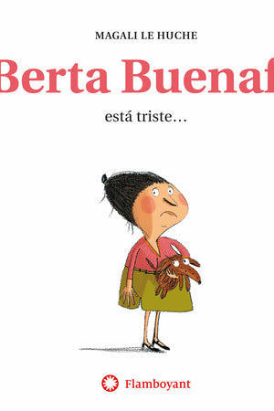 LA BERTA BUENAFE ESTÁ TRISTE