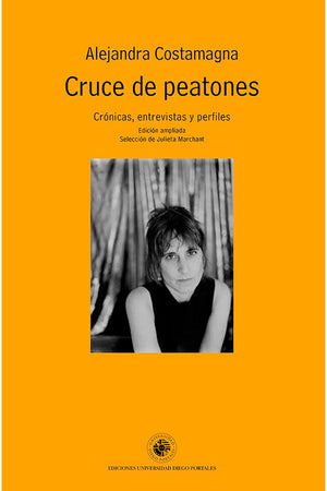 Cruce de peatones. Crónicas, entrevistas y perfiles