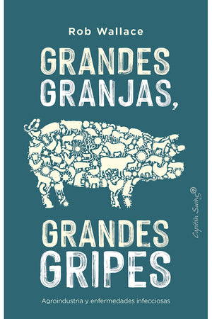 Grandes granjas, grandes gripes