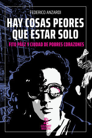 Hay cosas peores que estar solo