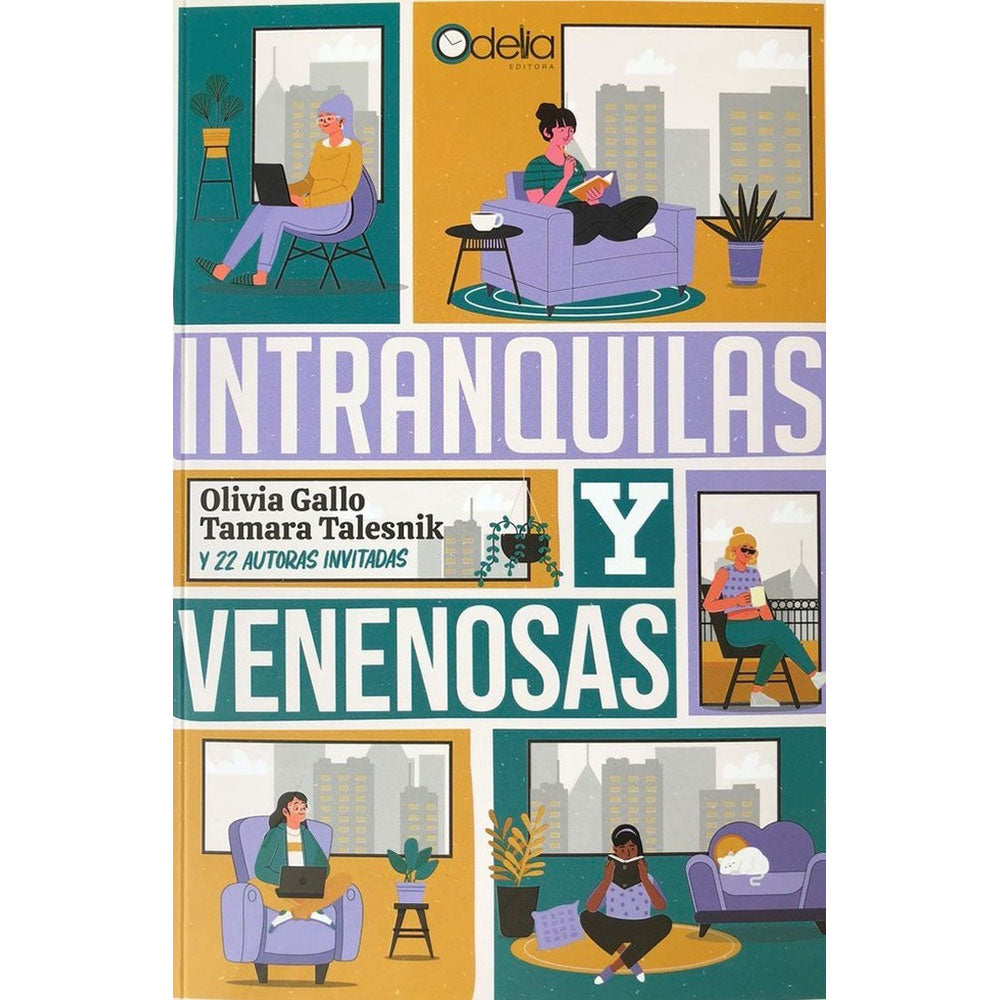 Intranquilas y venenosas