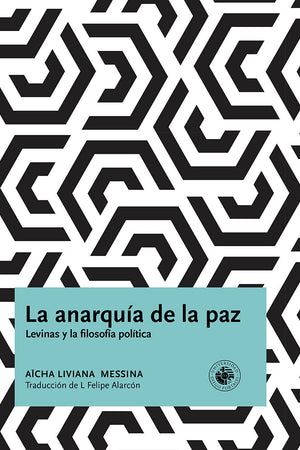 La anarquía de la paz. Levinas y la filosofía política