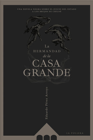 La hermandad de la casa grande