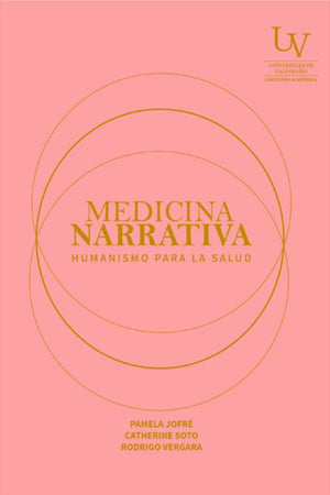 Medicina narrativa. Humanismo para la salud.