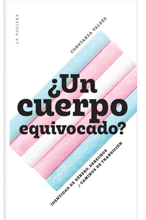  ¿Un cuerpo equivocado?