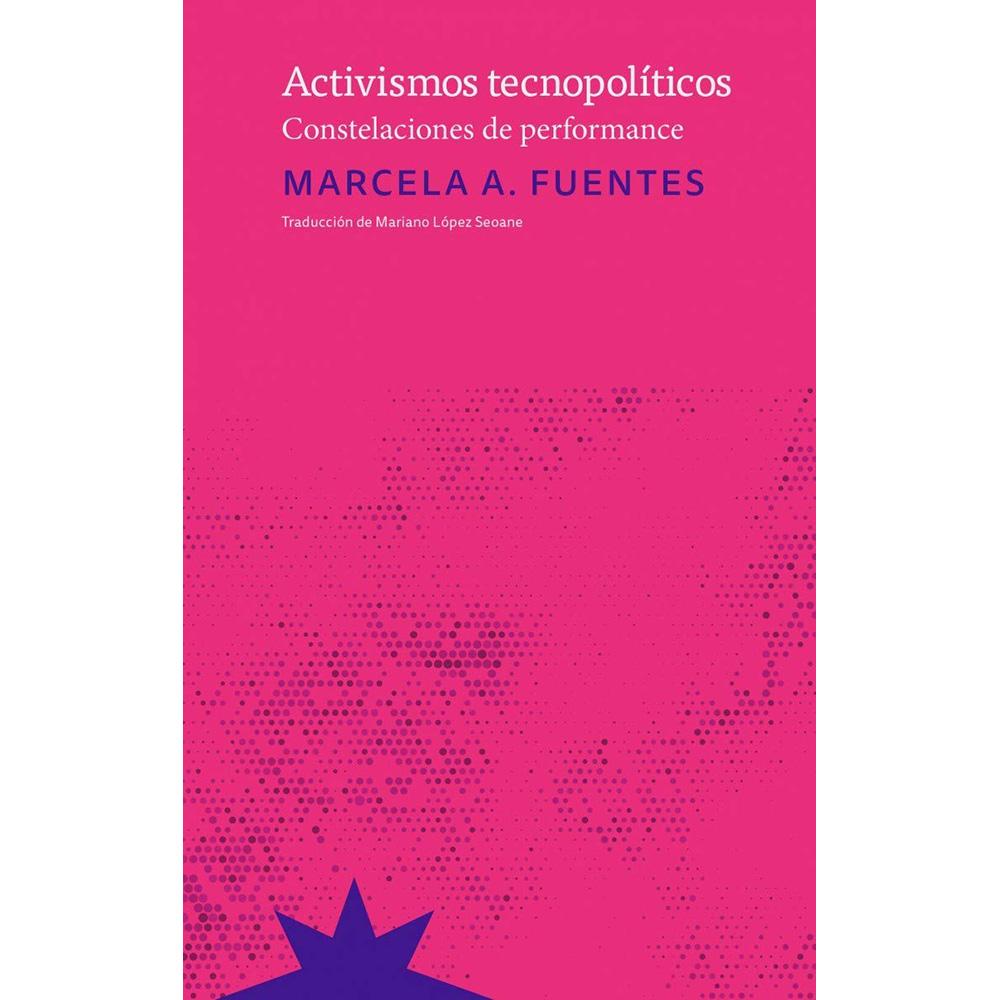 Activismos tecnopolíticos: constelaciones de performance