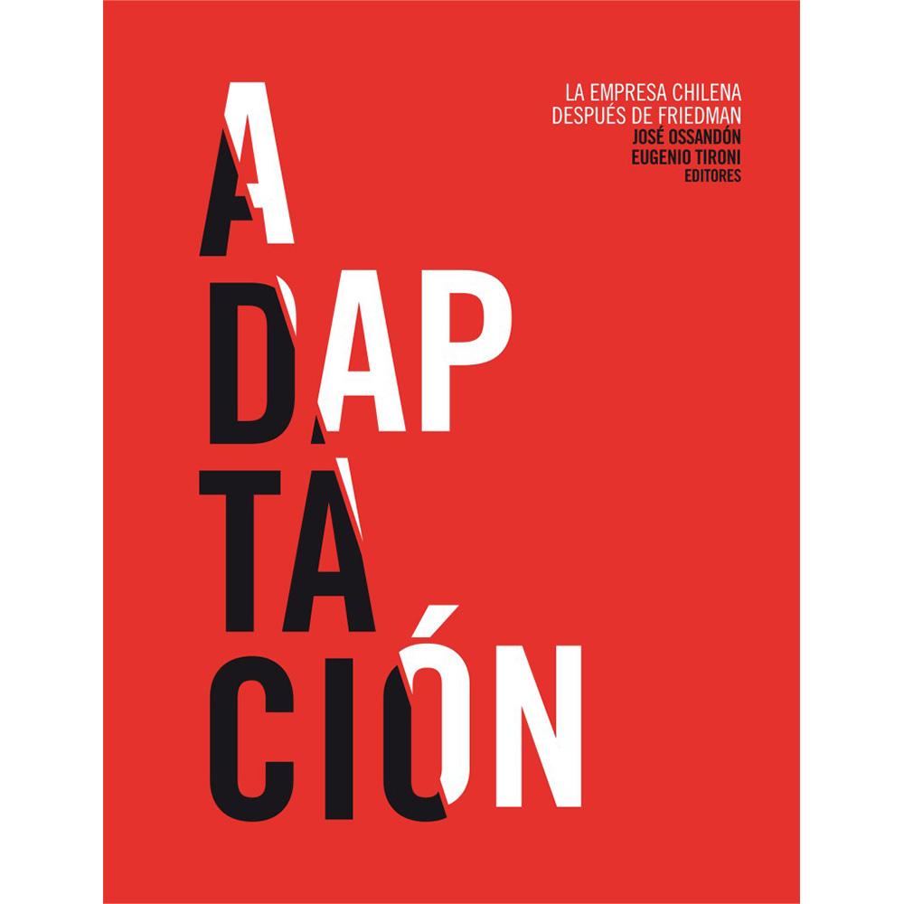 Adaptación. La empresa chilena después de Friedman