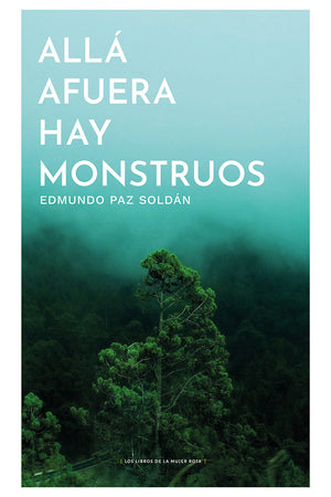 Allá afuera hay monstruos