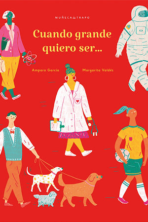 Cuando grande quiero ser...