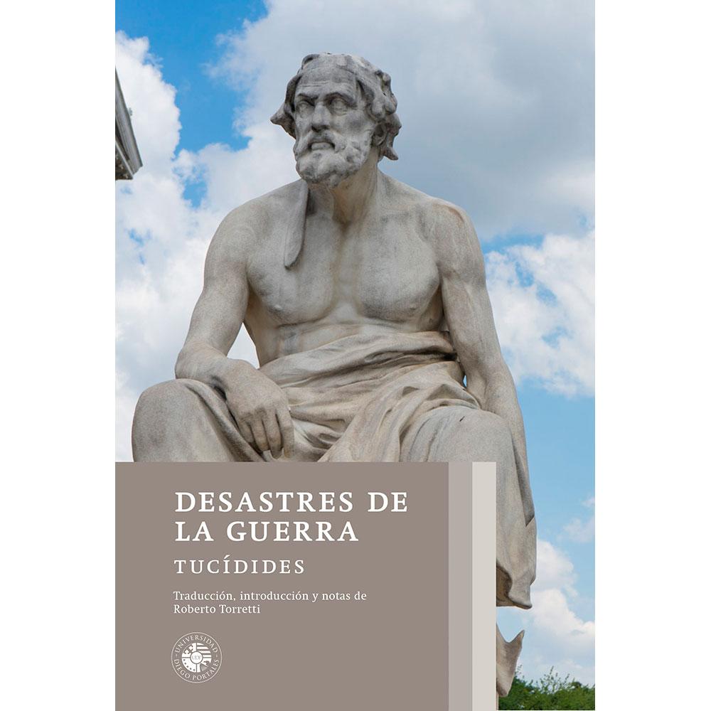 DESASTRES DE LA GUERRA. Traducción, introducción y notas de Roberto Torretti