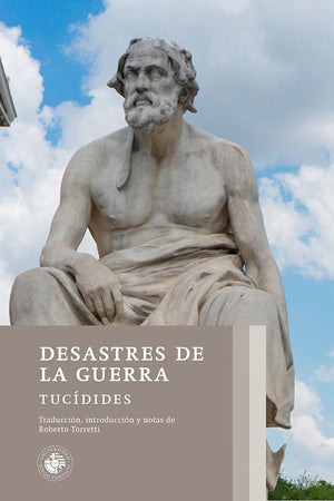 DESASTRES DE LA GUERRA. Traducción, introducción y notas de Roberto Torretti