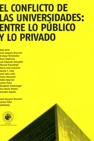 El conflicto de las universidades: entre lo público y lo privado