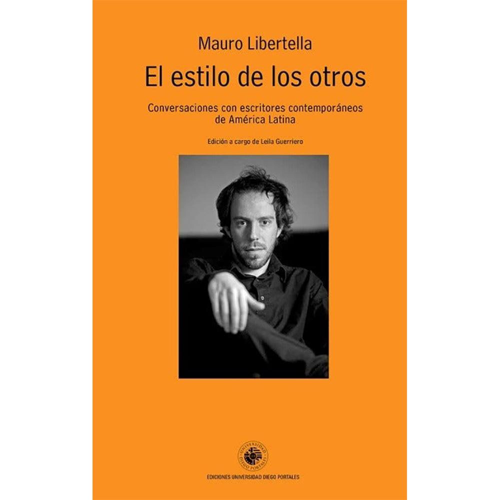 El estilo de los otros. Conversaciones con escritores contemporáneos de América Latina