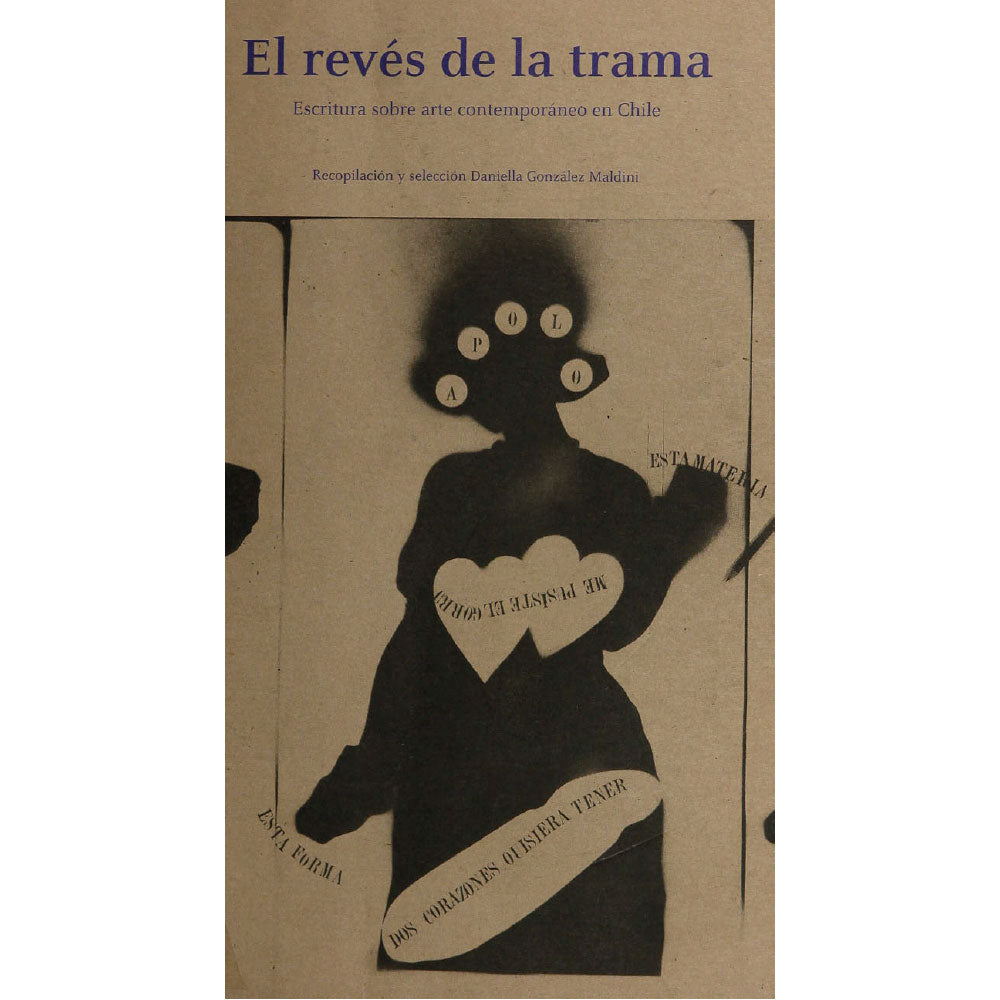 El revés de la trama. Escritura sobre arte contemporáneo en Chile